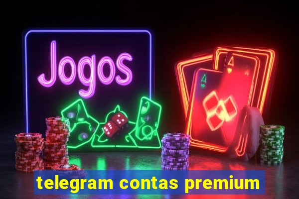 telegram contas premium